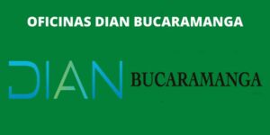 OFICINAS DIAN BUCARAMANGA