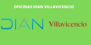 OFICINAS DIAN VILLAVICENCIO