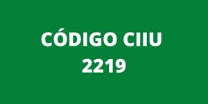 CODIGO CIIU 2219